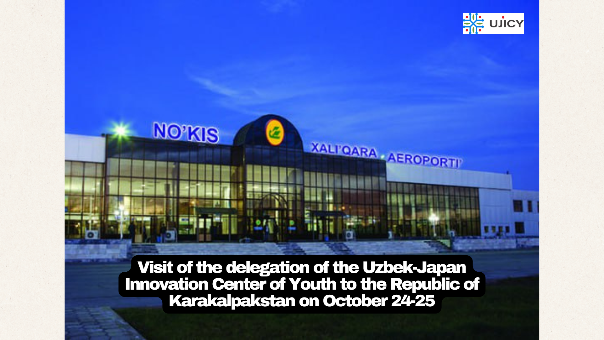 Uzbekistan-Japan Youth Innovation Center delegation visits the Republic of Karakalpakstan